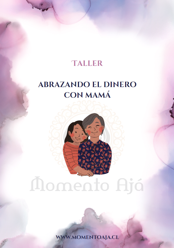 Taller Abrazando el Dinero con Mamá
